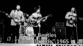 "Ticket to Ride" - The Beatles 1965