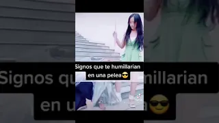 Signos que te humillarán en una pelea :v