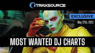 Traxsource Most Wanted Dj Charts 2023-05-22