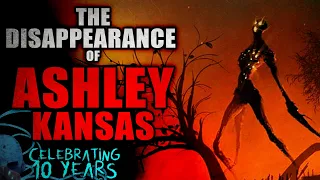 “The Disappearance of Ashley Kansas” | Creepypasta Storytime