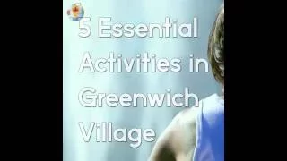 5 Essential Activities in Greenwich Village