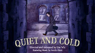 Quiet and Cold - Short Film featuring music by Gentle Giant (HD VERSION)