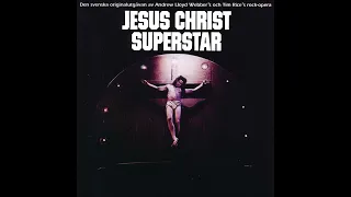 Jesus Christ Superstar - Nu ska du bli stilla (1972)