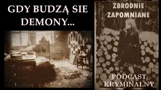 GDY BUDZĄ SIĘ DEMONY...