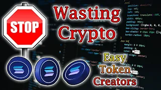 Stop Wasting your Crypto - Easy Token Creators