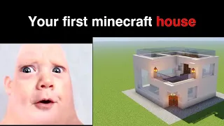 Mr Incredible becoming old( Your first minecraft house)