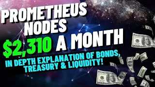 PROMETHEUS NODES PHI $2,310 A Month Passive Income In Depth Explanation Bonds, Treasury & Liquidity