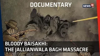 Documentary | 100 Years Of Jallianwala Bagh । How The Massacre Unfolded