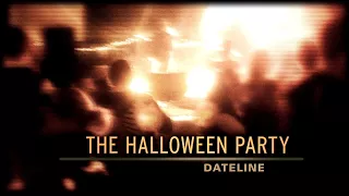 Dateline Episode Trailer: The Halloween Party