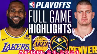 Los Angeles Lakers vs Denver Nuggets Full Game Highlights | April 24, 2024 | NBA Play off