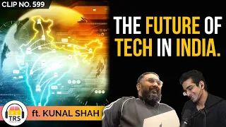 Can India Become The King Of Technology? ft. CRED Founder Kunal Shah | TheRanveerShow Clips