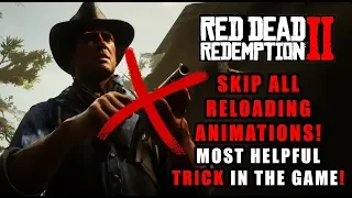 Red Dead Redemption 2 Trick - SKIP ALL RELOADING ANIMATIONS! Best Easy Trick in the Game!