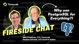 Fireside chat with AmazingCTO: Why use PostgreSQL for Everything?!