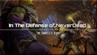 In The Defense of NeverDead [ The Complete Story ] - HM