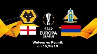 Wolves Vlog - Wolves vs. Pyunik - European League (15/8/19)