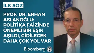 İlk Söz - "Politika Faizinde Önemli Bir Eşik Aşıldı, Gidilecek Daha Çok Yol Var" | 22 Eylül 2023