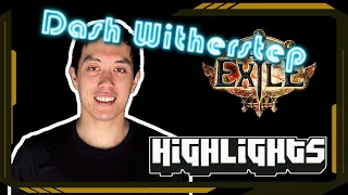 Dash Witherstep - Path of Exile Highlights #27 - Quin69, Ben, KobeBlackMamba and others