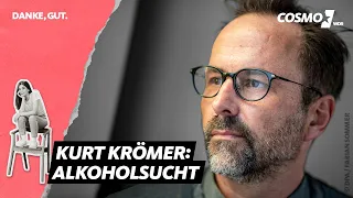 Kurt Krömer über seine Alkoholsucht: "Ich wollte das es knallt" | COSMO Podcast "Danke, Gut."