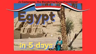 🇪🇬 EGYPT in 5 DAYS; #jowanderingpractitioner; #jocastanares