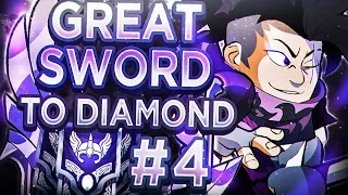 Greatsword to Diamond #4 | High Plat to Diamond