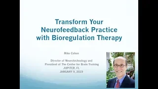 Transform Your Neurofeedback Practice with BRT - Mike Cohen