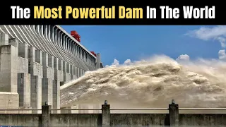 The Incredible Story Behind the World's Most Powerful Dam (Three Gorges dam) [Urdu/Hindi]