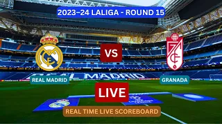 Real Madrid Vs Granada LIVE Score UPDATE Today LaLiga Round 15 Soccer Football Match Dec 02 2023