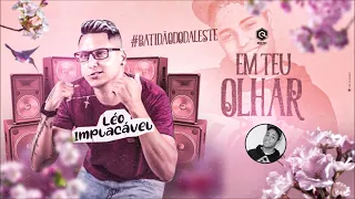 LÉO IMPLACÁVEL - EM TEU OLHAR / HOMENAGEM A MC DALESTE