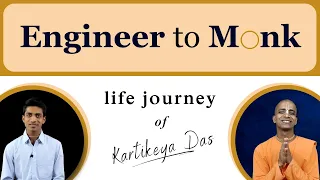 Engineer to Monk- life journey of Kartikeya Das