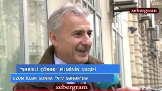 Şərikli çörək  filminin Vaqifi uzun illər sonra üzə çıxdı