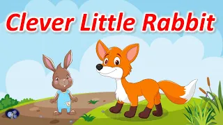 Clever Little Rabbit | Kids Short Story | Moral story for kids  | Panchatantra story | Animal story