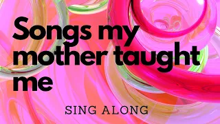 Songs my mother taught me (Dvorak) | Lyrics | Sing Along | Trinity