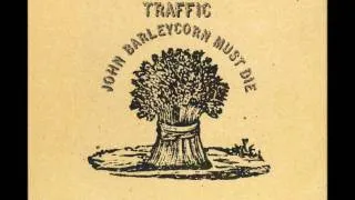John Barley Corn (Traffic - John Barleycorn Must Die)