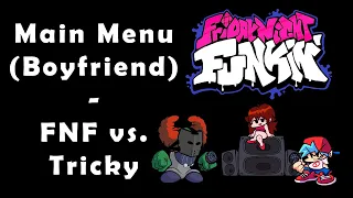 Main Menu (Boyfriend) – Friday Night Funkin’ vs. Tricky | Menu Themes