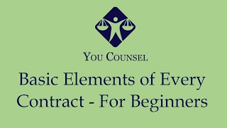 Basic Elements of Every Contract - For Beginners