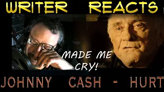 Writer Reacts to Johnny Cash - Hurt - FIRST TIME HEARING - MAKES ME CRY