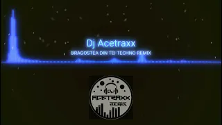 DRAGOSTEA DIN TEI REMIX [Dj Acetraxx Remix]