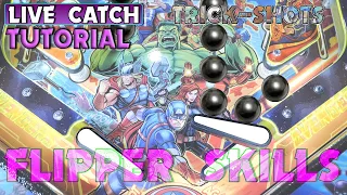 Pinball Flipper Skills | Live Catch | Improve your flipper technique | Tutorial, Tips & Trick Shots