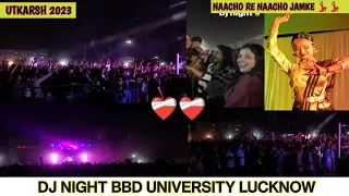 Dj night bbd University Lucknow || utkarsh 2023 || @pharmacistblogger || bbd fresher party