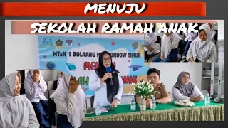 MENUJU SEKOLAH RAMAH ANAK#MTsN 1 BOLTIM