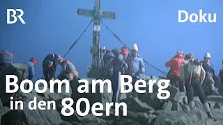 Andrang auf die Berge nicht neu: Archiv-Film "Boom am Berg" | Bergauf-Bergab | Doku | BR