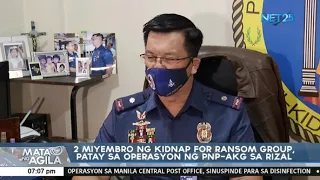 2 miyembro ng kidnap for ransom group, patay sa operasyon ng PNP-AKG sa Rizal