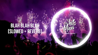 Armin van Buuren - Blah Blah Blah (Slowed + Reverb) | 2024