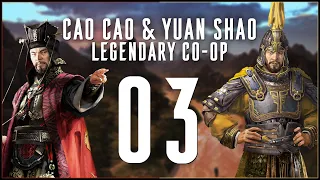 AVENGING CAO SONG - Cao Cao & Yuan Shao (Legendary Co-op) - Total War: Three Kingdoms - Ep.03!