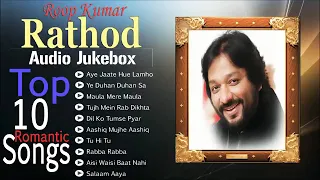 Roop kumar rathod top 10 super hits songs roop kumar rathod all hits jukebox aye jaate hue lamho