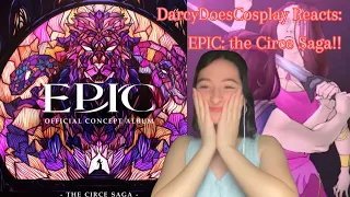 Darcy Does Reactions - EPIC: THE CIRCE SAGA