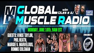 Vince Taylor, Phil Heath, Margie Marvelous & Ronnie Coleman | MD Global Muscle Radio Ep. 24