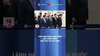 Lãnh đạo Đảng, Nhà nước vào Lăng viếng Chủ tịch Hồ Chí Minh - VNews #shorts