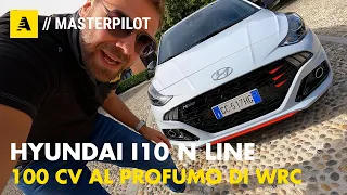 Hyundai i10 N Line | L'utilitaria da 100 CV al profumo di WRC...