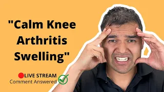 How To Calm Down Swelling From Knee Arthritis
